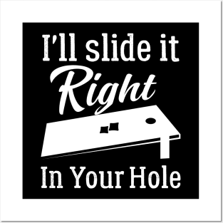 I'll Slide It Right In Your Hole Posters and Art